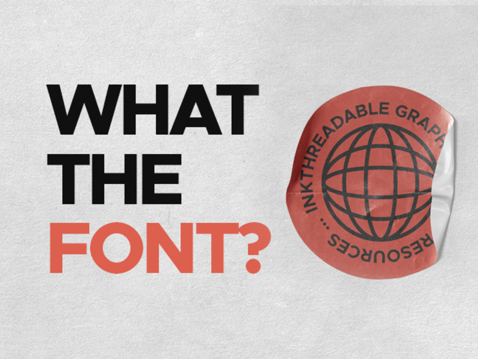 What The Font? Inkthreadable Graphic Design Resources