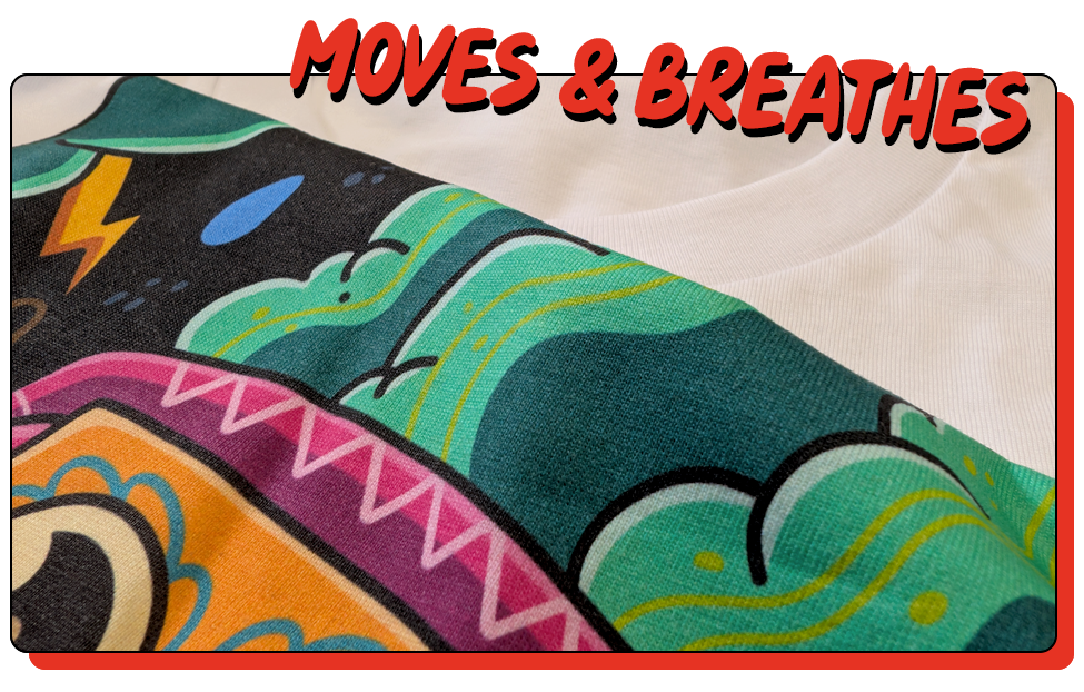 DTG prints move and breathe with fabric